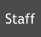 Staff